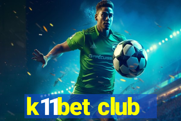 k11bet club